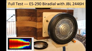 Full Test  ES290 Biradial Horn  JBL 2446H [upl. by Plotkin946]