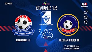 MPL 11 ROUND13  CHANMARI FC vs MIZORAM POLICE FC  LIVE [upl. by Shuman]