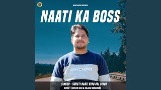 Naati Ka Boss [upl. by Blas]