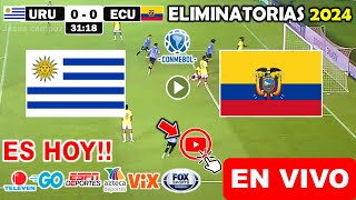 Uruguay vs Ecuador en vivo donde ver a que hora juega Uruguay vs Ecuador Eliminatorias 2024 [upl. by Ledairam]