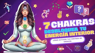 ¿QUÉ SON LOS CHAKRAS DESBLOQUEANDO TU ENERGÍA INTERIOR meditation chakras mindfulness yoga [upl. by Alakim]