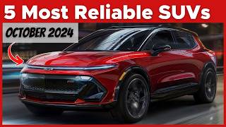 5 Most Reliable SUVs As Of October 2024 [upl. by Annaya301]