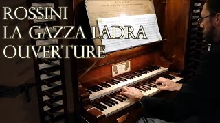 ROSSINI  LA GAZZA LADRA Ouverture  Organo LINGIARDI 1877 [upl. by Arsuy]