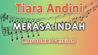 Tiara Andini  Merasa Indah Karaoke Lirik Tanpa Vokal by regis [upl. by Ettedanreb54]