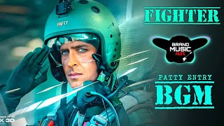 FIGHTER Patty Entry BGM 🎧  Fighter BGM  Hrithik Roshan Entry Bgm  Brand Music Mix [upl. by Morocco]