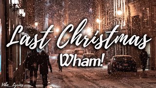 Wham  Last Christmas Lyrics [upl. by Hermine]