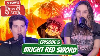 TANJIROS FLAMING SWORD  Demon Slayer Season 3 Newlyweds Reaction  Ep 5 “Bright Red Sword” [upl. by Mavilia]