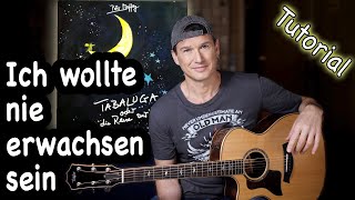 ICH WOLLTE NIE ERWACHSEN SEIN Peter Maffay  Tabaluga Gitarren Tutorial mit Soloteil [upl. by Inahc]