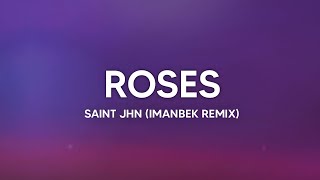 SAINt JHN  Roses Imanbek Remix Lyrics [upl. by Emsmus50]