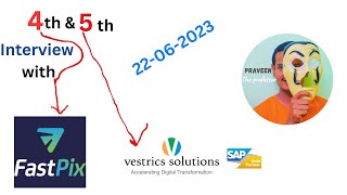 4 th and 5 th Interview experience  fastpix  Vestric solutions  Interview Questions 2023 [upl. by Jarvis]