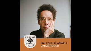 146 Unabridged Interview Malcolm Gladwell [upl. by Lillis]