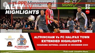 ALTRINCHAM Vs FC HALIFAX TOWN  Official Extended Match Highlights  26122023 [upl. by Rosenkrantz]