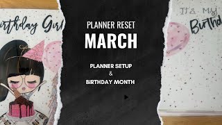 Planner Reset March Planner Setup Birthday Month Planner [upl. by Etteuqal]