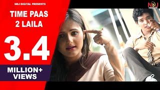 टाईम पास 2 लैला  Anjali Raghav Hits  Latest New Haryanvi Song 2019 [upl. by Forbes633]