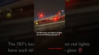 Please subscribe The 787’s beacon anticollision red lights unique glow aviation [upl. by Fruma]