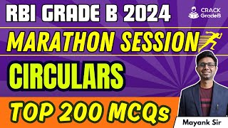 Top 200 MCQs of Circulars Part 1  Complete MARATHON SESSION for RBI Grade B 2024 Prelims [upl. by Livesay2]