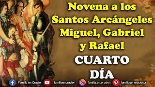 Novena a los Santos Arcángeles Miguel Gabriel y Rafael  Día 4 🙏 23 de Septiembre 2024 [upl. by Franck]