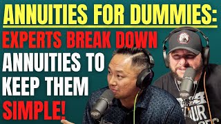 Annuities for Dummies THREE experts break down annuities to keep them simple [upl. by Nnyleitak]