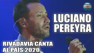 LUCIANO PEREYRA en el festival Rivadavia canta al país 2020 Completo [upl. by Sybilla859]