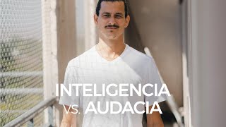 Inteligencia vs Audacia [upl. by Fredel]