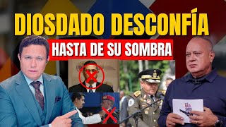 DIOSDADO DESCONFIA HASTA DE SU SOMBRA SU PRIMO TOMA EL SEBÍN [upl. by Bust]