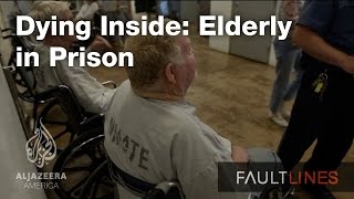 Dying Inside Elderly in Prison – Fault Lines [upl. by Obed]