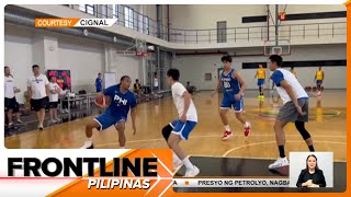 Gilas Pilipinas nageensayo na para sa FIBA Asia Cup Qualifiers  Frontline Pilipinas [upl. by Zulema]