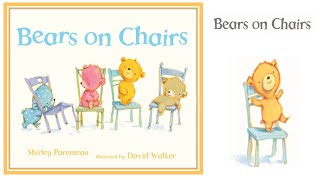 Bears on Chairs🧸🪑🧸🧸🪑🪑 Read Aloud Kids Books [upl. by Narhem]