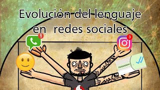 Evolución del lenguaje en REDES SOCIALES 🙂😨 [upl. by Ifill]