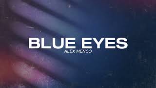 Alex Menco  Blue Eyes Deep House Emotional Beats [upl. by Sydney]