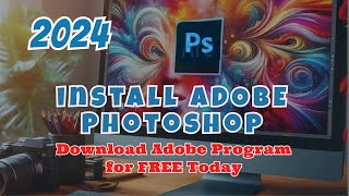 Descargar e Instalar ADOBE PHOTOSHOP 2022 en 2024 español Fácil Rápido FREE ¡Ultima Actualización [upl. by Ailesor]