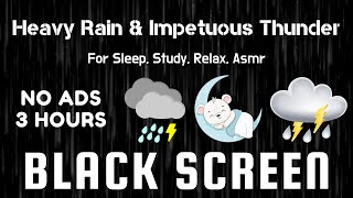 Beat Insomnia Within 5 Minutes  Heavy Rain amp Impetuous Thunder  For Sleep Study Relax Asmr [upl. by Xenia]