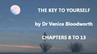 The Key To Yourself Chapters 8 13 [upl. by Wicks836]