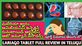 LARIAGO TABLET FULL REVIEW IN TELUGU MEDICINE maleria fever Amebiasis rheumatoid arthritis [upl. by Ahtan]