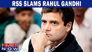 RSS Hits Out At Rahul Gandhi Say That He Doesnt Understand Sangh [upl. by Crabb]