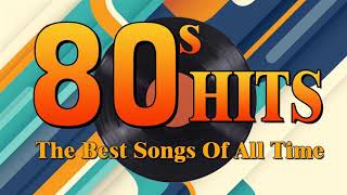 Nonstop 80s Greatest Hits Best Oldies Songs Of 1980s Greatest 80s Music Hits [upl. by Amalbena]