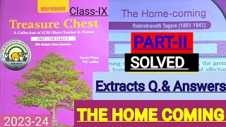 ICSEIX  TREASURE CHEST  Workbook solutions of The Home Coming THE HOME COMING PARTII 🔥 [upl. by Aiyn340]