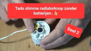 Deze Tado slimme radiatorknop heeft nooit meer batterijen nodig deel 2 [upl. by Allys]