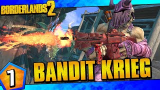 Borderlands 2  Bandit Allegiance Krieg Funny Moments And Drops  Day 7 [upl. by Bowman]