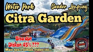 WATER PARK CITRA GARDEN BANDAR LAMPUNG 2022  Bermain Air  Perumahan Citra Garden [upl. by Wartow]