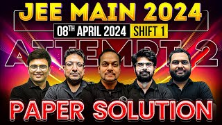 JEE Main 2024 Paper DiscussionSolution ATTEMPT 2  08th April  SHIFT 1 ⚡️ [upl. by Buckels247]