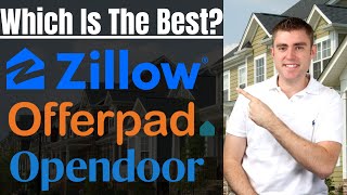 Should I Sell My House To Opendoor Offerpad or Zillow Or List It [upl. by Doloritas]