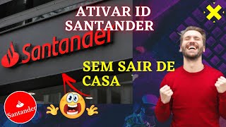 Como habilitar ID Santander sem sair de casa [upl. by Ruenhs242]