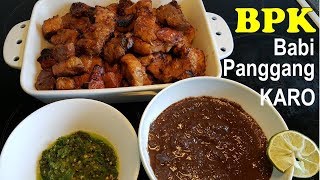 Resep Babi Panggang KARO Komplit KARO Grilled Pork Recipe [upl. by Fagen]