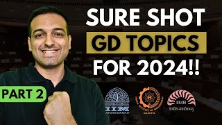 Group Discussion Topics for 2024 Part 2  Fully Explained Topics for MBA and Government Exams [upl. by Chamberlain461]