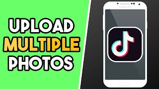 How to Upload Multiple Photos at Once on Tiktok [upl. by Akins]