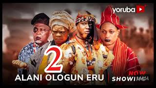 Alani Ologun Eru Part 2 Yoruba Movie 2024 Drama PejuOgunmolaFeranmi OyalowoSiyanbolaAfeezAlapini [upl. by Estas]