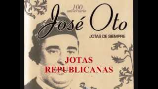 JOSE OTO Jotas Republicanas [upl. by Ita]