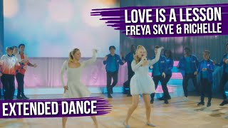 Extended Dance  Internationals Love is a Lesson  Freya Skye and Richelle  The Next Step Season 9 [upl. by Aissert]