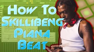 How to make Skillibeng  Piana in FL Studio [upl. by Settera]